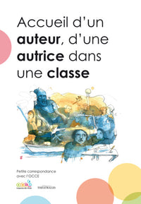 Accueil d'un auteur, d'une autrice dans une classe: Petite correspondance avec l'OCCE