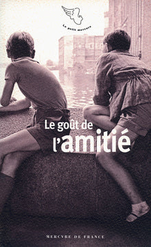 Le goût de l'amitié