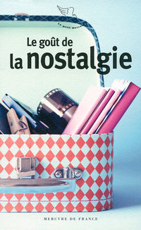 Le goût de la nostalgie