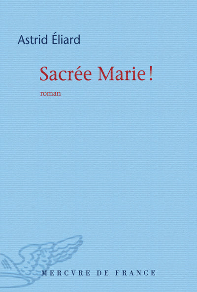 Sacrée Marie !