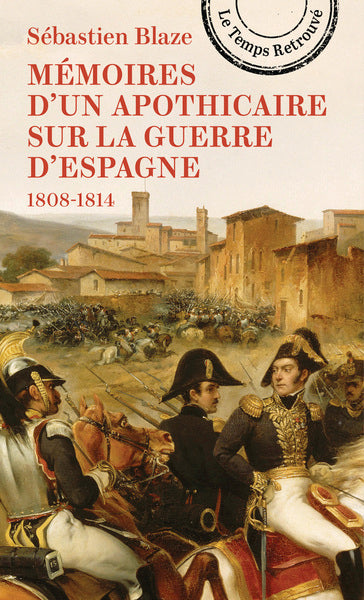 Mémoires d'un apothicaire sur la guerre d'Espagne