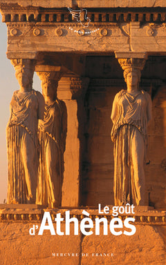 Le goût d'Athènes