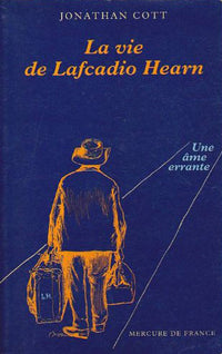 Une âme errante: La vie de Lafcadio Hearn