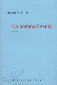 Un homme ébranlé