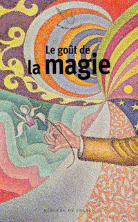 Le goût de la magie
