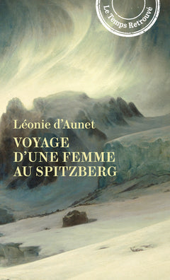 Voyage d'une femme au Spitzberg