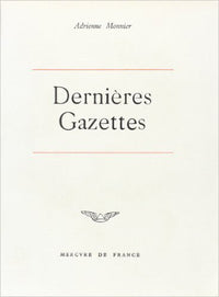 Les dernières gazettes et écrits divers