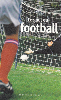 Le goût du football