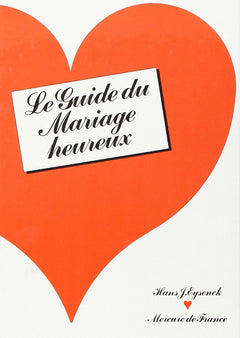 Guide du mariage heureux