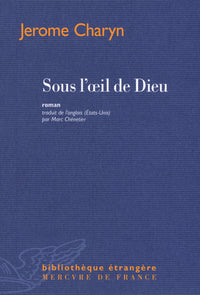 Sous l'oeil de Dieu