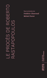 LE PROCES DE ROBERTO RASTAPOPOULOS