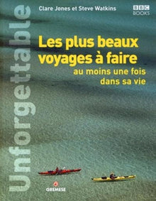 Les plus beaux voyages à faire au moins une fois dans sa vie