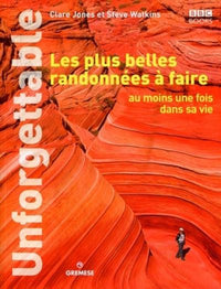 Les plus belles randonnées à faire au moins une fois dans sa vie