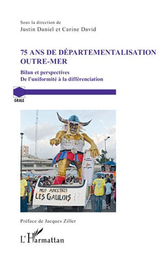 75 ans de départementalisation outre-mer: Bilan et perspectives De l'uniformité à la différenciation