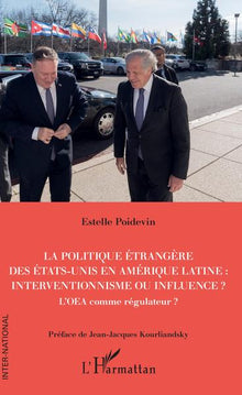La politique étrangère des Etats-Unis en Amérique Latine : interventionnisme ou influence ?: L'OEA comme régulateur ?