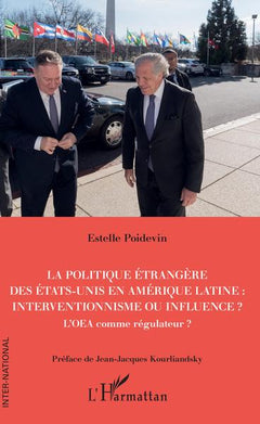 La politique étrangère des Etats-Unis en Amérique Latine : interventionnisme ou influence ?: L'OEA comme régulateur ?