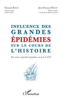 Influence des grandes épidémies sur le cours de l'histoire