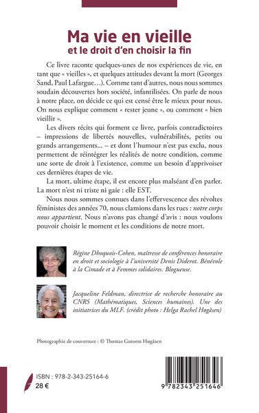 Ma vie en vieille et le droit d'en choisir la fin: Récits