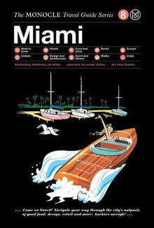 Monocle travel guide miami