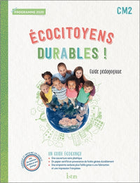 Ecocitoyens durables ! CM2 - Guide pédagogique