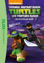 Les Tortues Ninja 07 - Une mystérieuse ninja