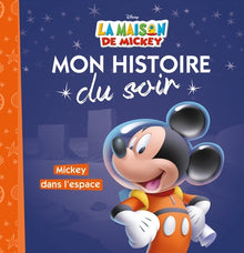 Mon Histoire du Soir - Mickey dans l'espace