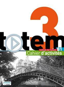 Totem 3 - Cahier d'activités