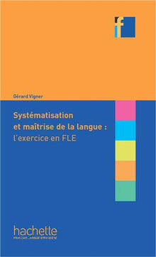 Systématisation et maîtrise de langue en FLE