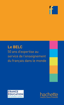 50 ans d'expertise au service de l'enseignement du français dans le monde