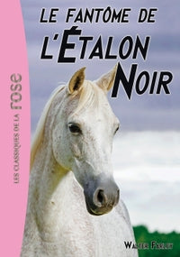 L'Étalon Noir 16 - Le fantôme de l'Étalon Noir