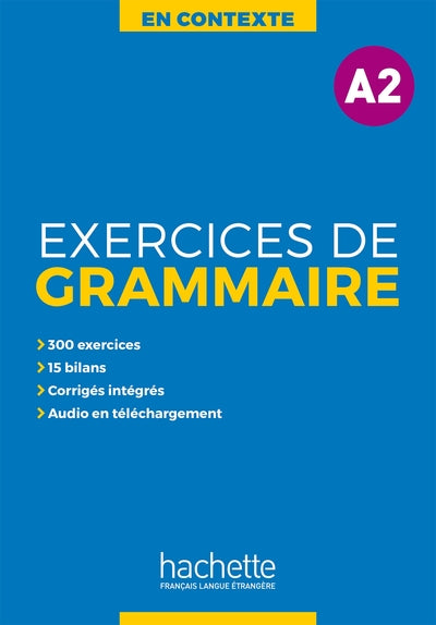 En contexte : exercices de grammaire A2