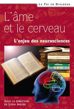 L’âme et le cerveau.