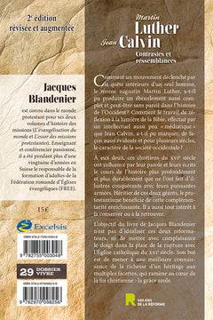 Martin Luther et Jean Calvin - Contrastes et ressemblances