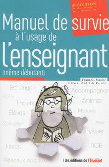 Manuel de survie à l'usage de l'enseignant 6ed