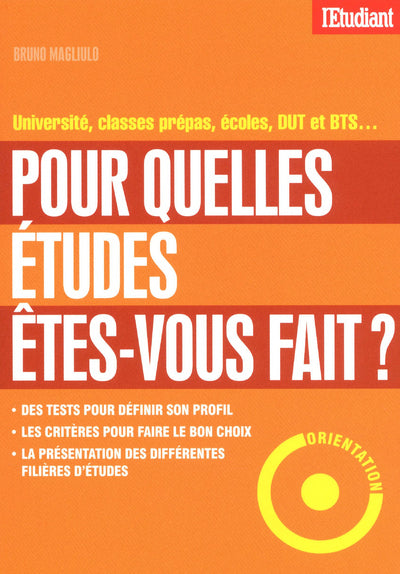 Pour quelles études êtes vous fait ?