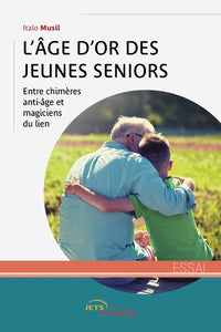 L'âge d'or des jeunes seniors