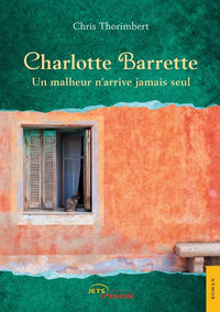 Un malheur n'arrive jamais seul