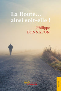 La route... ainsi soit-elle !