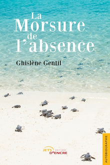 La morsure de l'absence