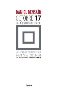 Octobre 17, la révolution trahie