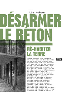 Désarmer le béton - Ré-habiter la terre