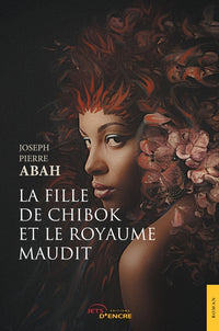 La fille de chibok et le royaume maudit