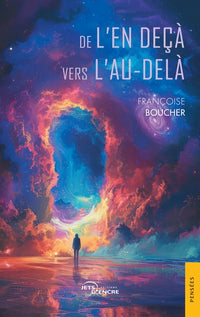 De l'en deçà vers l'au-delà