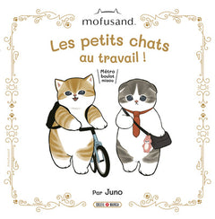 Mofusand - Petits chats au travail ! - Métro boulot miaou