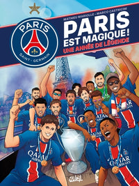Paris est magique ! Une année de légende