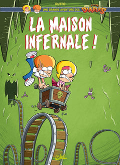 Une grande aventure des P'tits Diables T02 - La Maison infernale !