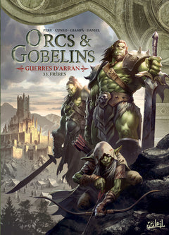 Orcs et Gobelins T33 - Guerres d'Arran - Frères