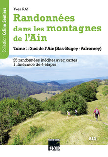 Randonnées dans les montagnes de l'Ain - Tome 1