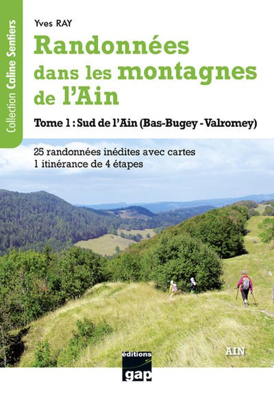 Randonnées dans les montagnes de l'Ain - Tome 1