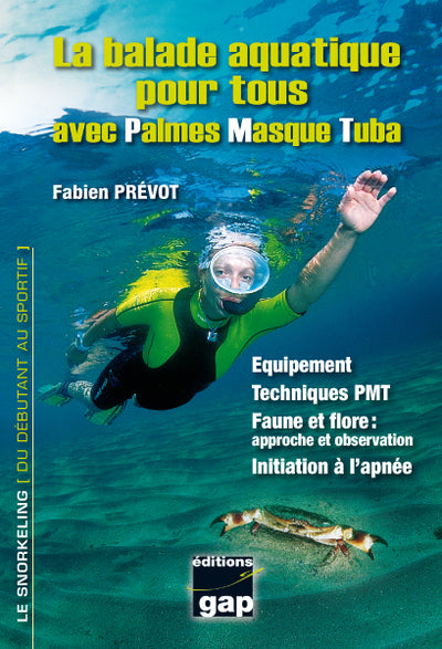 La balade aquatique pour tous avec Palmes Masque et Tuba